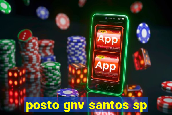 posto gnv santos sp